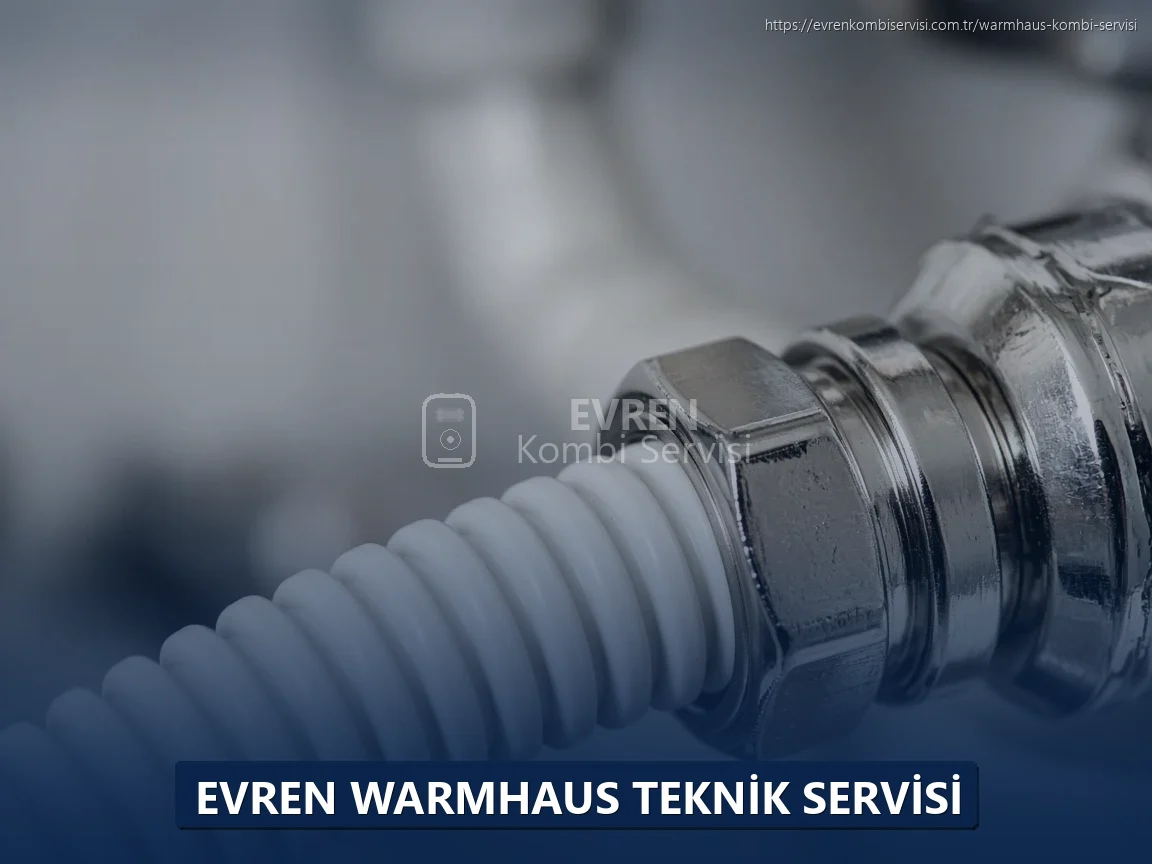Evren Warmhaus Teknik Servisi